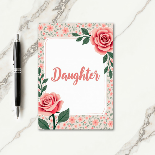 Rosy Daughters Day Card