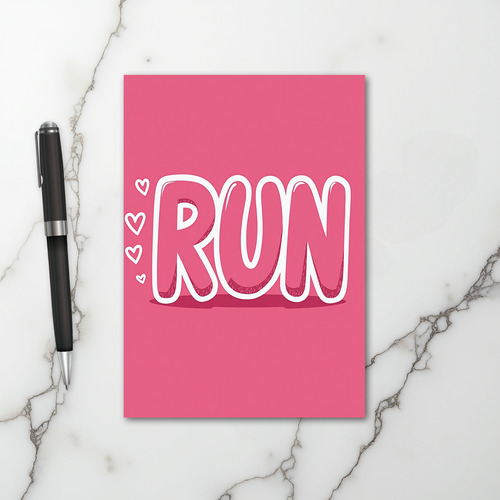 Run Your Heart Out Card
