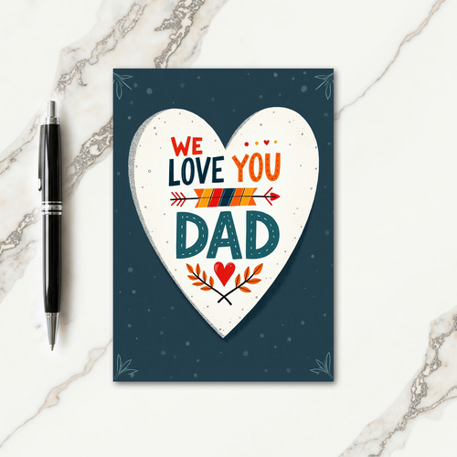 Rustic We Love You Dad Card