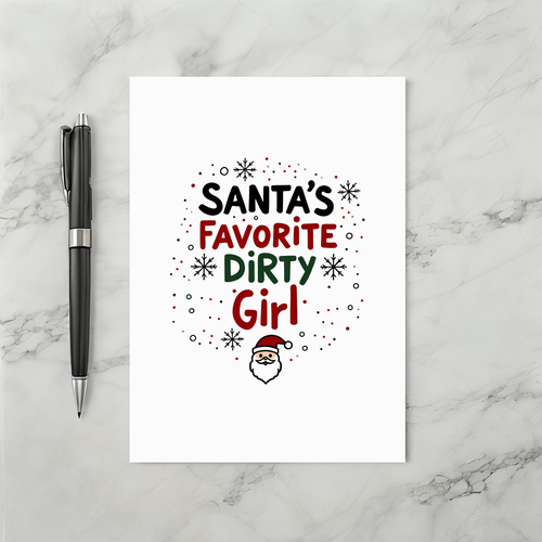 Santas Favorite Dirty Girl Funny Adult Christmas Card