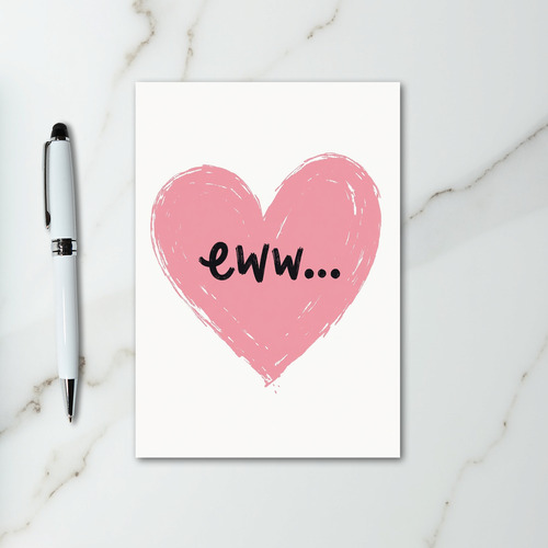 Sarcastic Eww Heart Card