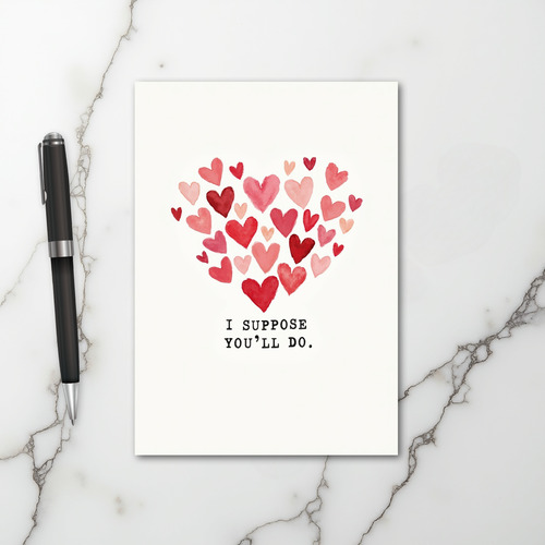 Sarcastic Youll Do Love Card