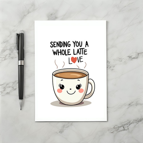 Sending You A Whole Latte Love Coffee Pun Card