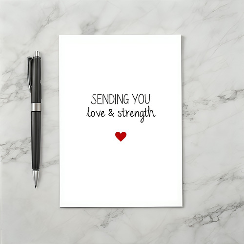 Sending You Love And Strength Card