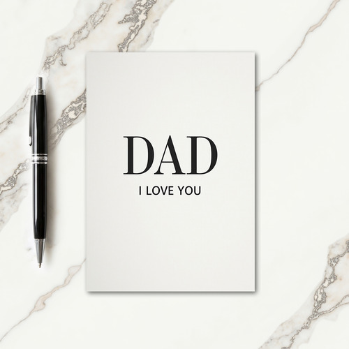 Serif Dad I Love You Card