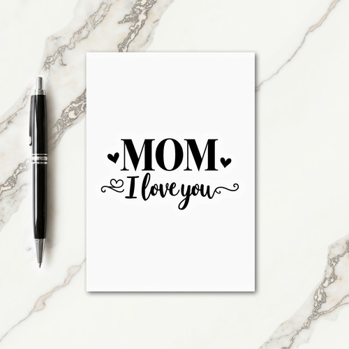 Serif Mom Hearts I Love You Card