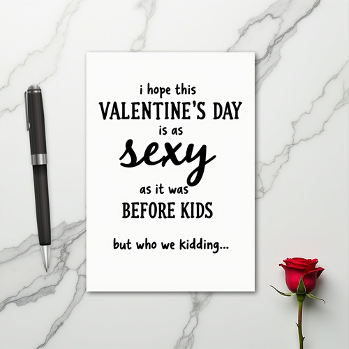 Sexy Valentines Day Before Kids Card
