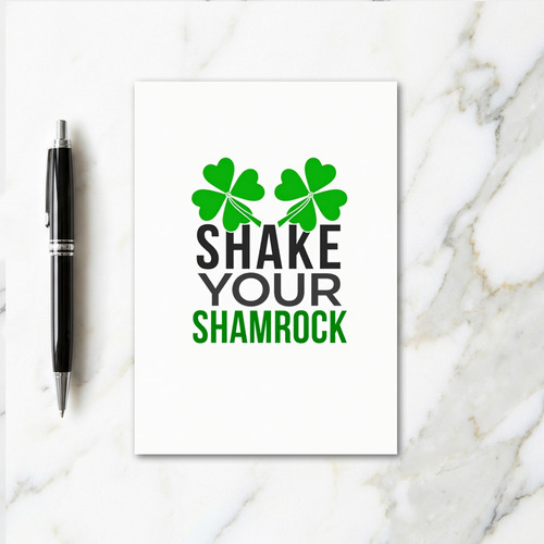 Shake Your Shamrock Happy Card