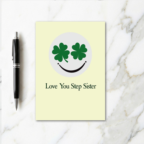 Shamrock Face Love You Sister Card