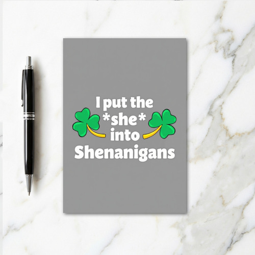 She Into Shenanigans Fun Card