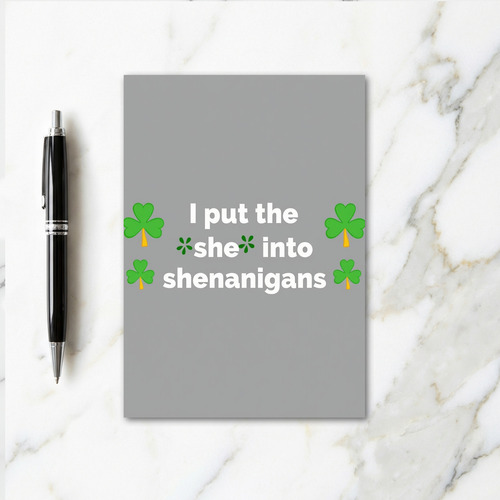 She Into Shenanigans Funny Card