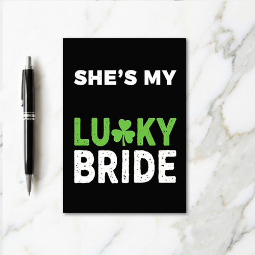 Shes My Lucky Bride Card