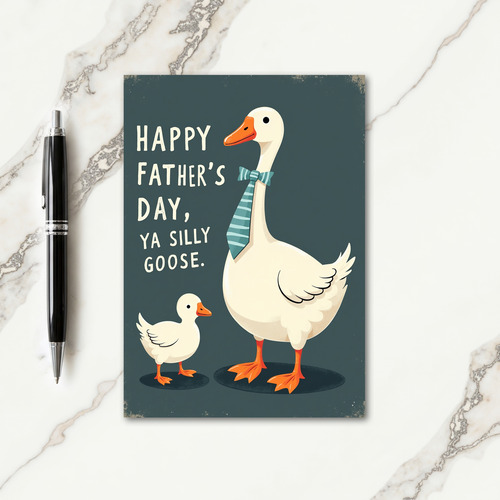 Silly Goose Fathers Day Card