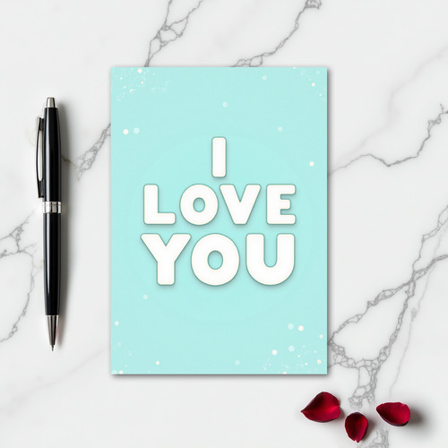 Simple Aqua I Love You Card