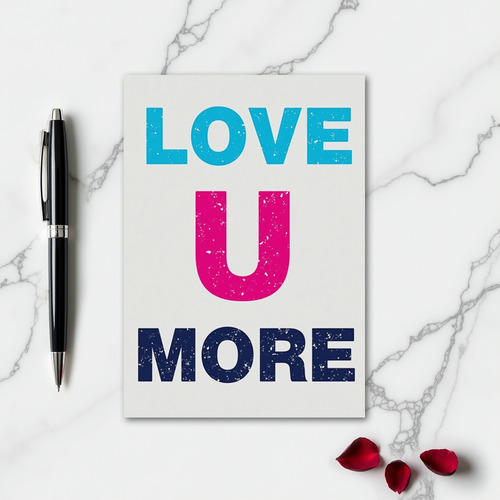 Simple Distressed Love U More Card