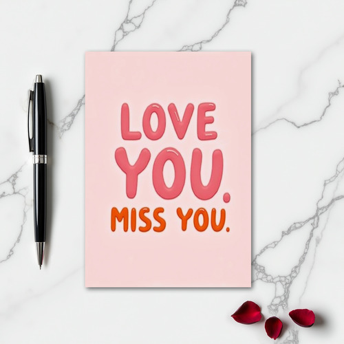 Simple Glossy Love You Miss You Card