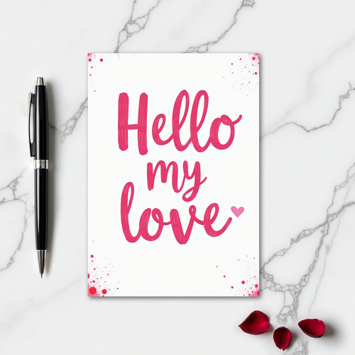 Simple Hello My Love Card