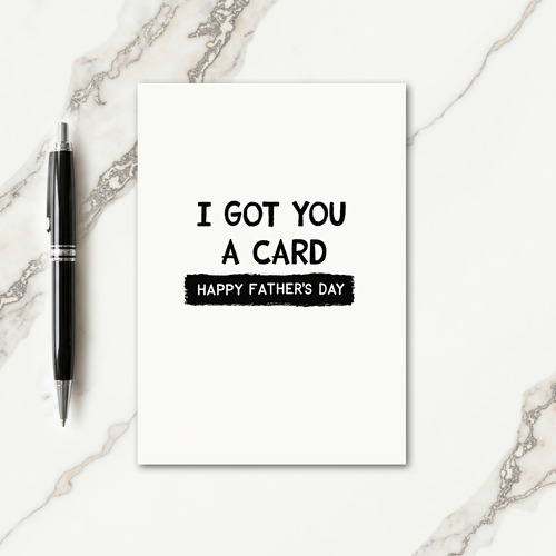 Simple I Got You A Card