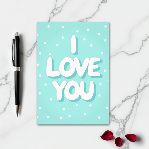 Simple I Love You Polka Dot Card