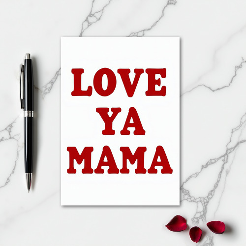 Simple Love Ya Mama Card