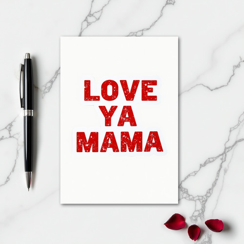 Simple Love Ya Mama Distressed Card