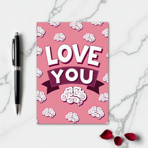 Simple Love You Brains Pattern Card