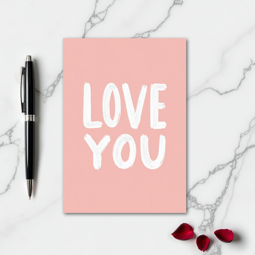 Simple Love You Brushstroke Card