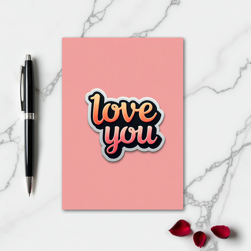 Simple Love You Metallic Outline Card