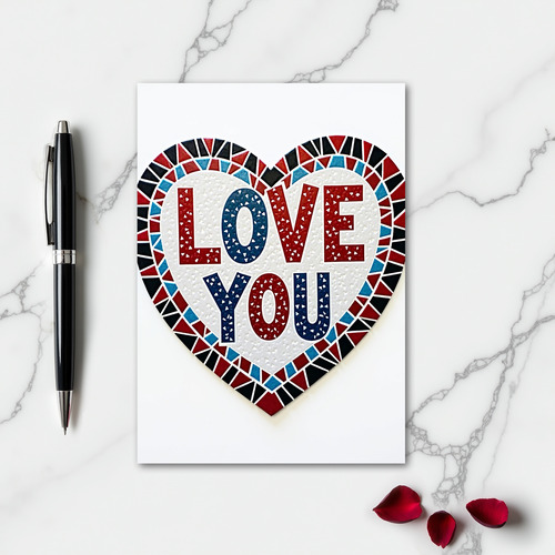 Simple Mosaic Love You Heart Card