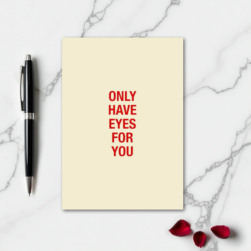 Simple Only Have Eyes For You Card