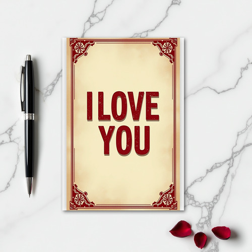 Simple Ornate Border I Love You Card