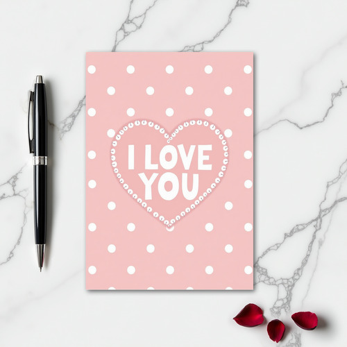 Simple Polka Dot I Love You Card