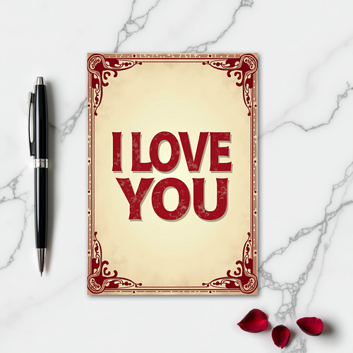Simple Scroll Border I Love You Card