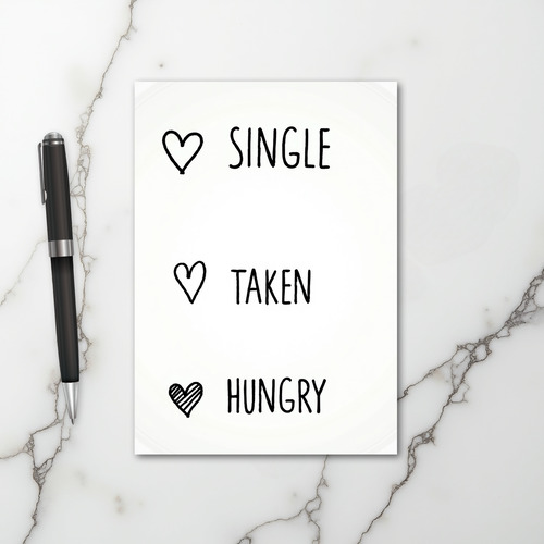 Single Taken Hungry Funny Card