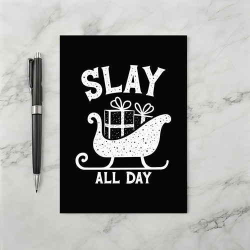 Slay All Day Funny Trendy Christmas Card