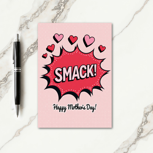 Smack Happy Mothers Day Card