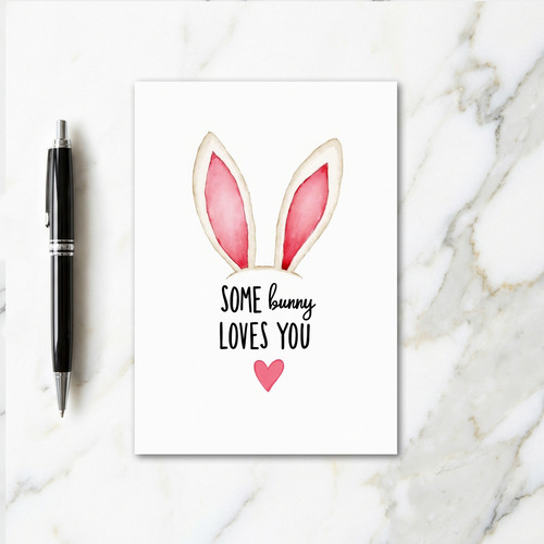Some Bunny Loves You Card