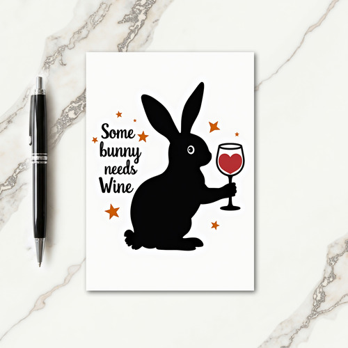 Some Bunny Needs Wine Card