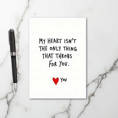 Something Else Throbs For You Card