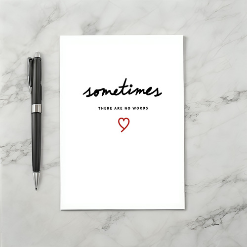 Sometimes There Are No Words Card