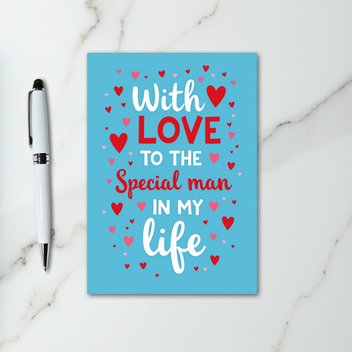 Special Man In My Life Love Card