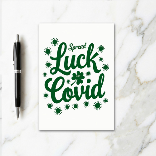 Spread Luck Not Covid Card