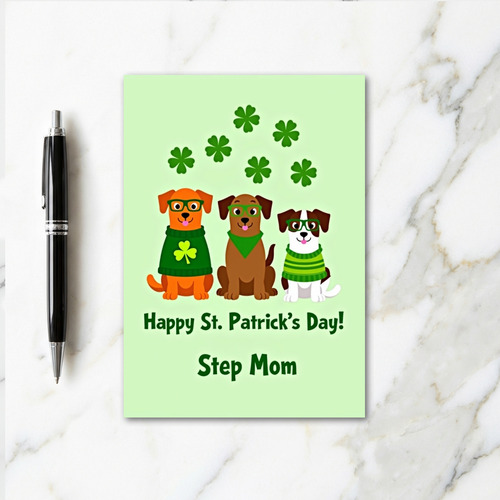 St Patricks Step Mom Dogs Card