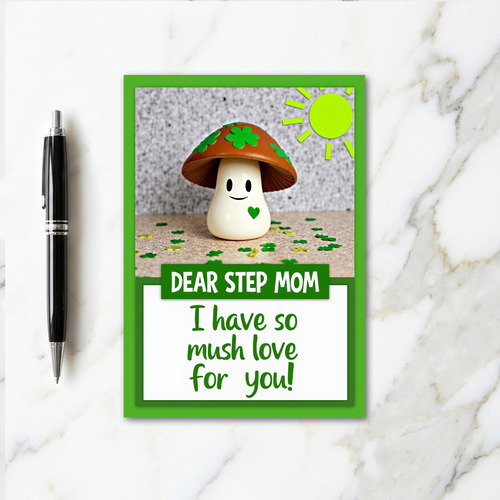 Step Mom Mush Love Shamrock Card