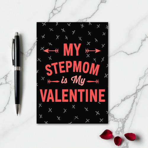 Stepmom Is My Valentine Card