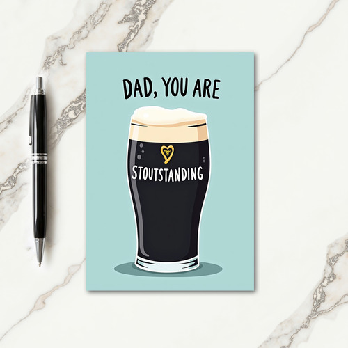 Stoutstanding Dad Fathers Day Card