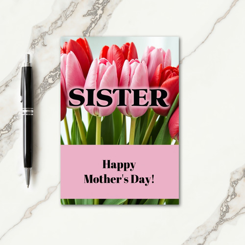 Striped Tulips Sister Mothers Day Card