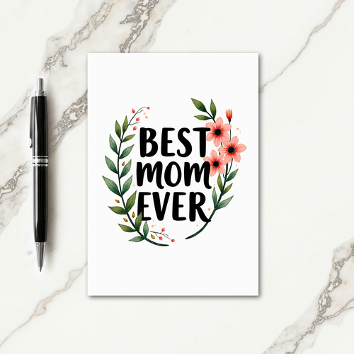 Sweet Best Mom Ever Card