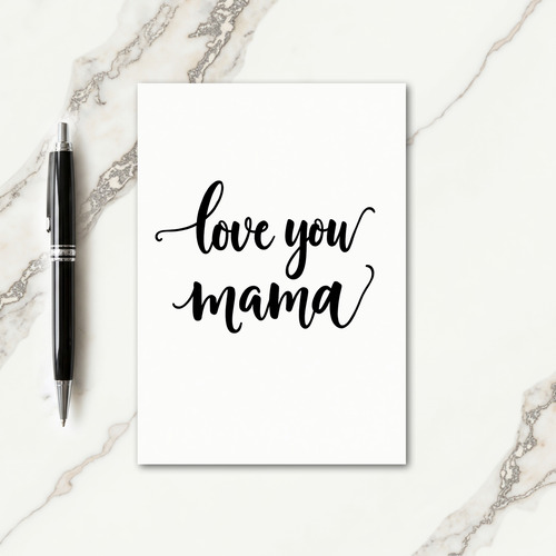 Sweet Love You Mama Card