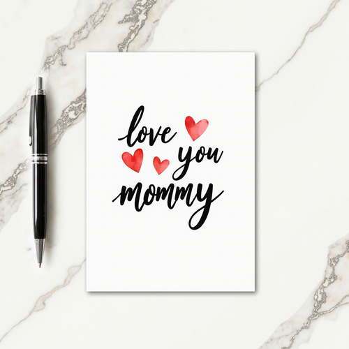 Sweet Love You Mommy Card